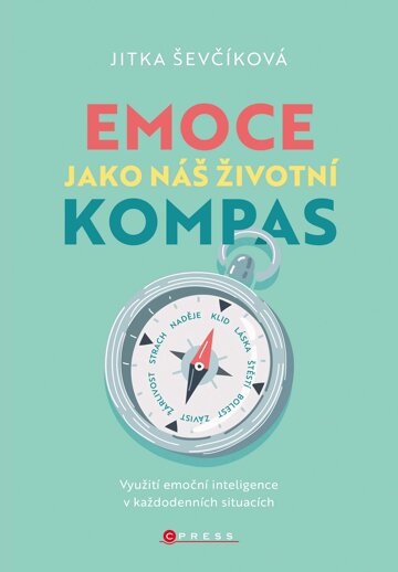 Obálka knihy Emoce jako náš životní kompas