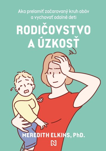 Obálka knihy Rodičovstvo a úzkosť