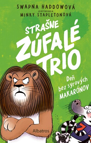 Obálka knihy Strašne zúfalé trio 2: Deň bez syrových makarónov