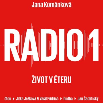 Obálka audioknihy Radio 1: Život v éteru