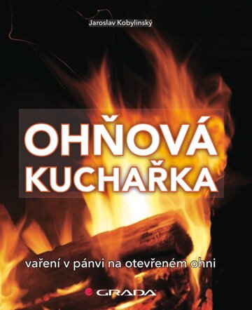 Obálka knihy Ohňová kuchařka