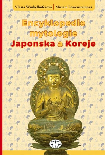 Obálka knihy Encyklopedie mytologie Japonska a Koreje