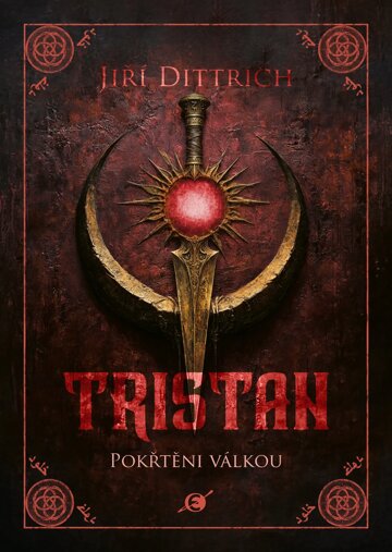 Obálka knihy Tristan: Pokřtěni válkou