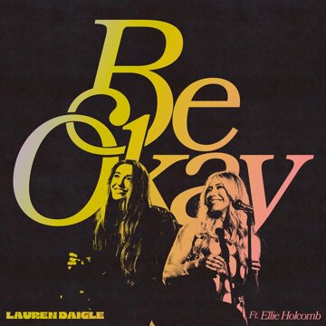 Obálka uvítací melodie Be Okay (feat. Ellie Holcomb)