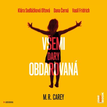 Obálka audioknihy Všemi dary obdarovaná