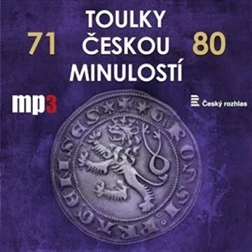 Obálka audioknihy Toulky českou minulostí 71 - 80