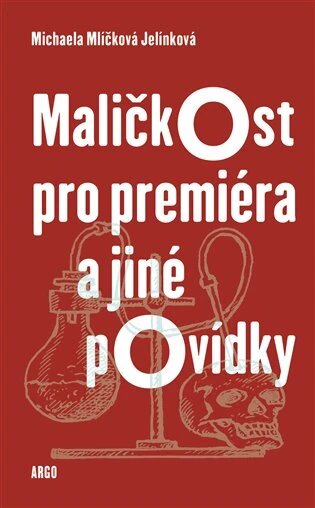 Obálka knihy Maličkost pro premiéra a jiné povídky