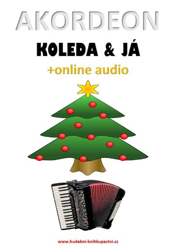 Obálka knihy Akordeon, koleda & já (+online audio)