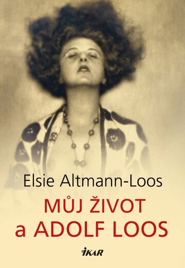Obálka knihy Můj život a Adolf Loos