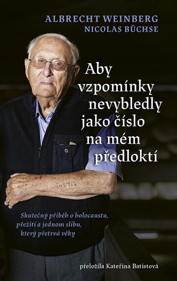 Obálka knihy Aby vzpomínky nevybledly jako číslo na mém předloktí