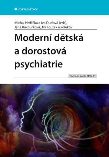 Obálka knihy Moderní dětská a dorostová psychiatrie