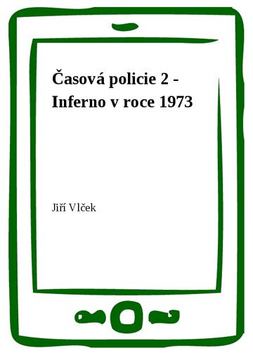Obálka knihy Časová policie 2 - Inferno v roce 1973