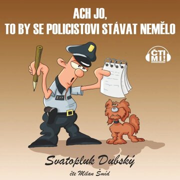 Obálka audioknihy Ach jo, to by se policistovi stávat nemělo