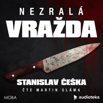 Obálka audioknihy Nezralá vražda