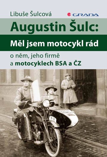 Obálka knihy Augustin Šulc: Měl jsem motocykl rád
