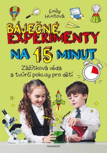 Obálka knihy Báječné experimenty na 15 minut