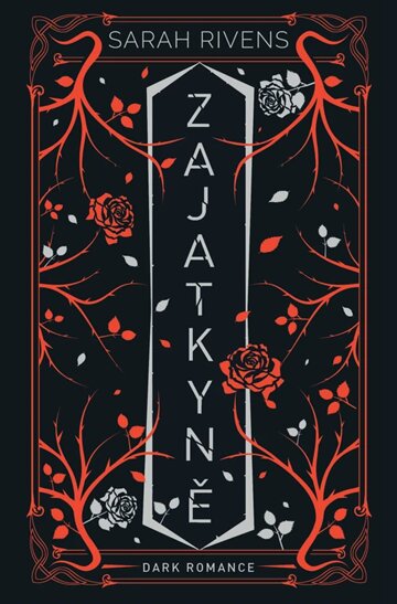Obálka knihy Zajatkyně: Díl druhý