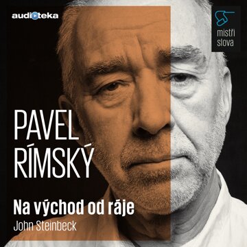Na východ od ráje - Mistři slova