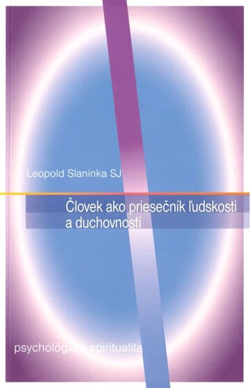 Obálka knihy Človek ako priesečník ľudskosti a duchovnosti