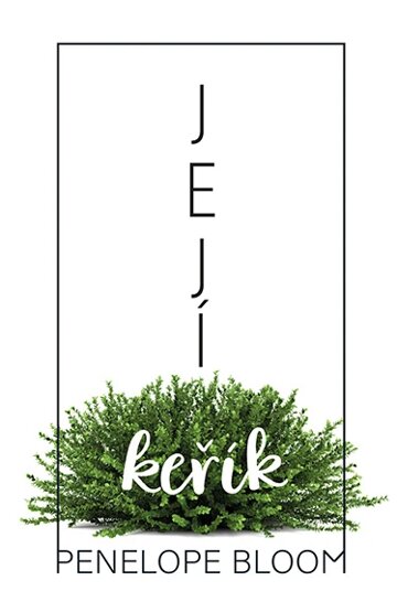 Obálka knihy Její keřík