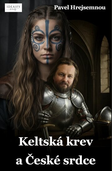 Obálka knihy Keltská krev a České srdce