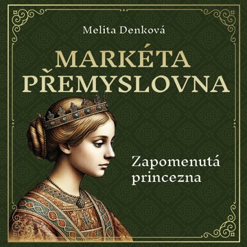 Obálka audioknihy Markéta Přemyslovna