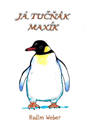 Obálka knihy Já, tučňák Maxík