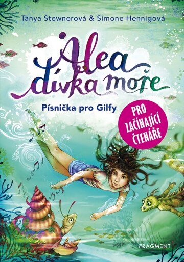 Obálka knihy Alea - dívka moře: Písnička pro Gilfy - pro začínající čtenáře