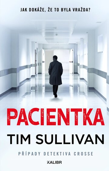 Obálka knihy Detektiv Cross 3: Pacientka