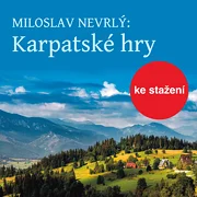 Miloslav Nevrlý: Karpatské hry