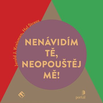 Obálka audioknihy Nenávidím tě, neopouštěj mě!