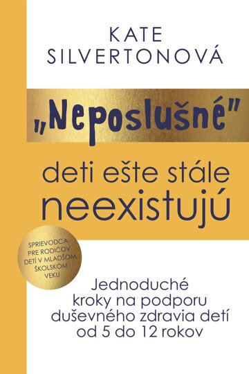 Obálka knihy Neposlušné deti ešte stále neexistujú