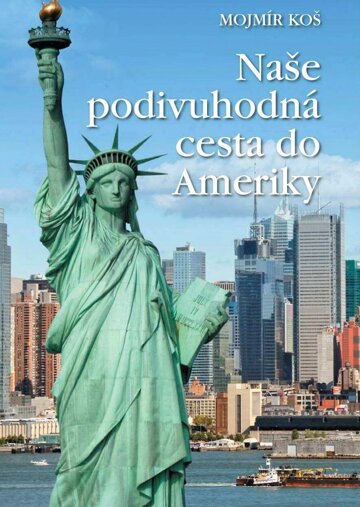 Obálka e-magazínu Naše podivuhodná cesta do Ameriky