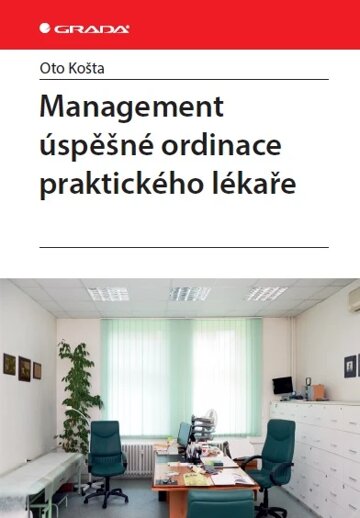 Obálka knihy Management úspěšné ordinace praktického lékaře