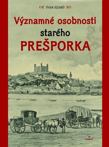 Obálka knihy Významné osobnosti starého Prešporka