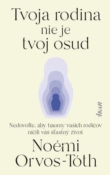 Obálka knihy Tvoja rodina nie je tvoj osud