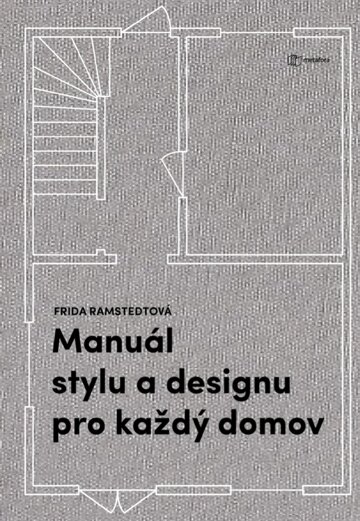 Obálka knihy Manuál stylu a designu pro každý domov