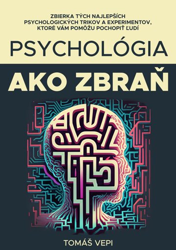 Obálka knihy Psychológia ako zbraň