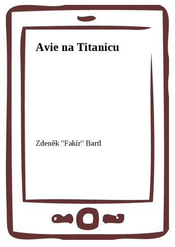 Obálka knihy Avie na Titanicu