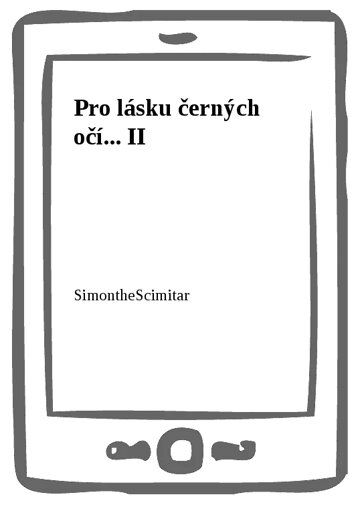 Obálka knihy Pro lásku černých očí... II