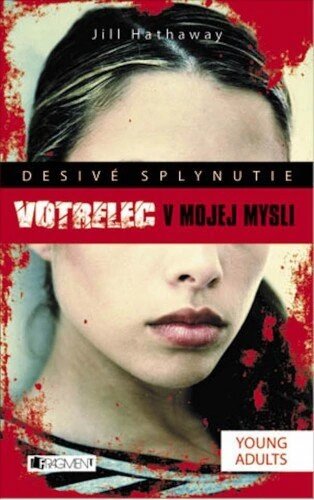 Obálka knihy Desivé splynutie – Votrelec v mojej mys