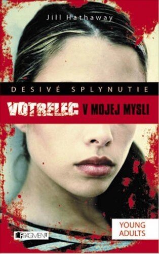 Obálka knihy Desivé splynutie –  Votrelec v mojej mys