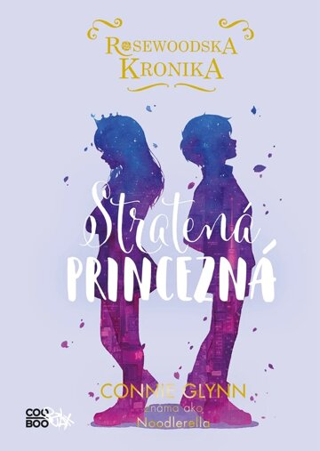 Obálka knihy Rosewoodska kronika 3 - Stratená princezná