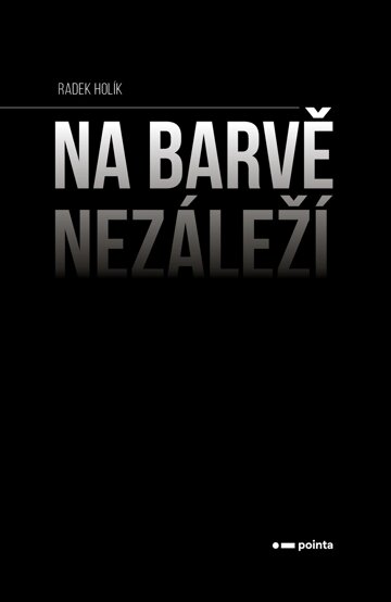 Obálka knihy Na barvě nezáleží