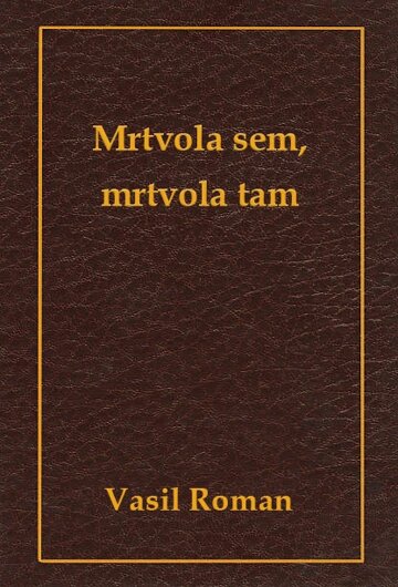 Obálka knihy Mrtvola sem, mrtvola tam