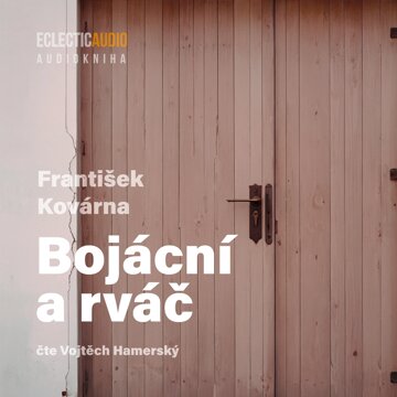Obálka audioknihy Bojácní a rváč