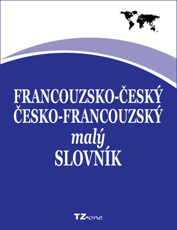 Obálka knihy Francouzsko-český / česko-francouzský malý slovník