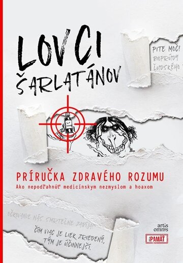 Obálka knihy Lovci šarlatánov: Príručka zdravého rozumu