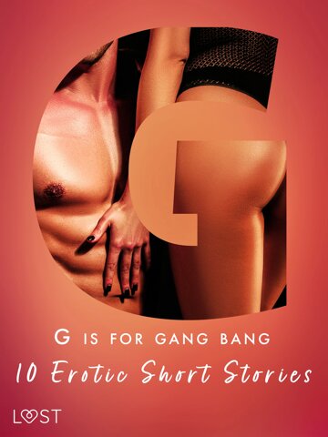 Obálka knihy G is for Gang bang: 10 Erotic Short Stories