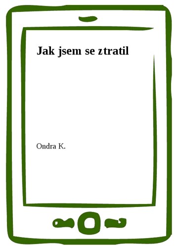 Obálka knihy Jak jsem se ztratil